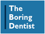 The Boring Dentist